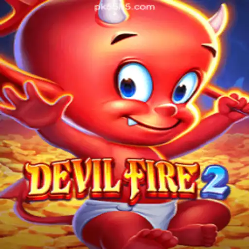 Explore the Thrills of DevilFire2 and PK55 Casino's Certified Gaming Experience